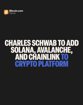 A Bitcoin.com News graphic with the headline "CHARLES SCHWAB TO ADD SOLANA, AVALANCHE, AND CHAINLINK TO CRYPTO PLATFORM" on a black background, breaking the news about the expansion of Schwab's crypto offerings beyond its current Bitcoin and Ethereum trading support.
