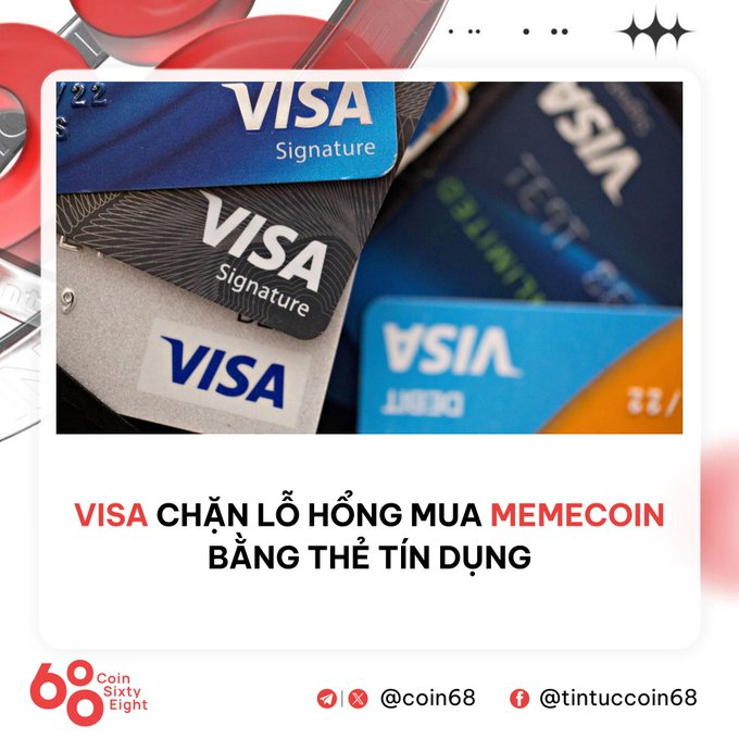Promotional graphic in Vietnamese from Coin68 (@coin68) titled 'VISA CHẶN LỖ HỘNG MUA MEMECOIN BẰNG THẺ TÍN DỤNG' (Visa blocks loophole for buying memecoins with credit cards), featuring Visa credit cards.
