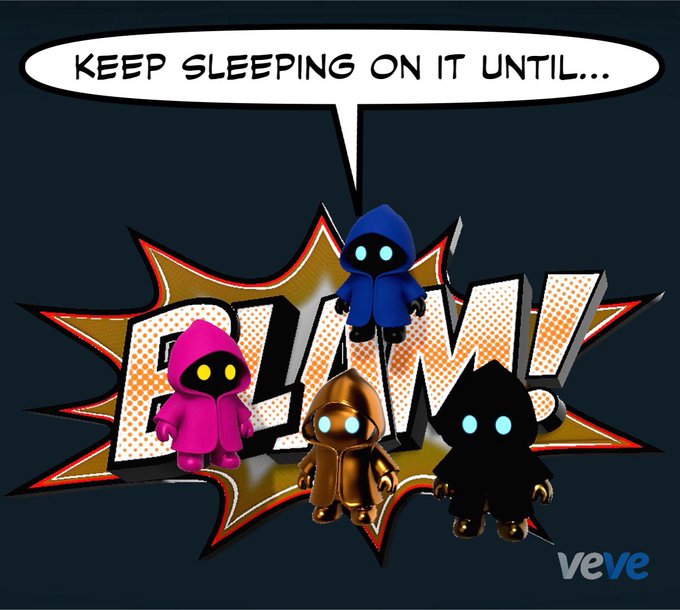 A VeVe digital collectible teaser image featuring four hooded robot-like characters with 'BLAM!' in comic-style text and a speech bubble reading 'KEEP SLEEPING ON IT UNTIL...'.