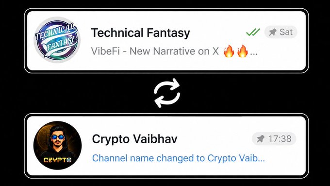 The image shows a Telegram channel transition notification: "Technical Fantasy" (formerly featuring the caption "VibeFi - New Narrative on X 🔥🔥") has been renamed to "Crypto Vaibhav," as indicated by the "Channel name changed to Crypto Vaib..." message. The refresh icon between the two banners visually emphasizes the rebrand, aligning with the post's announcement of a new name and clearer identity while maintaining the same crypto-focused mission.