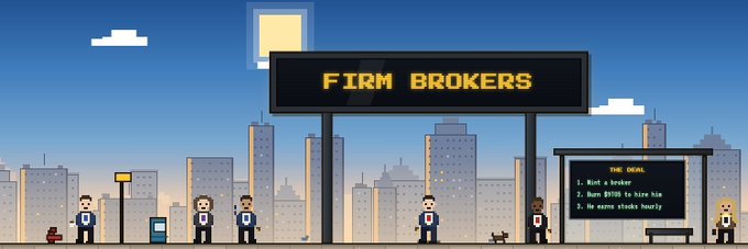 The image displays a pixel-art cityscape scene with a large billboard reading "FIRM BROKERS," surrounded by small character figures and a smaller sign titled "THE DEAL" listing three numbered rules (such as "Mint a broker," "Burn $1750 to hire him," and "No escrow stocks hourly"). It visually promotes the Firm Brokers NFT mint, matching the post's announcement about a guaranteed spot mint and entry instructions.