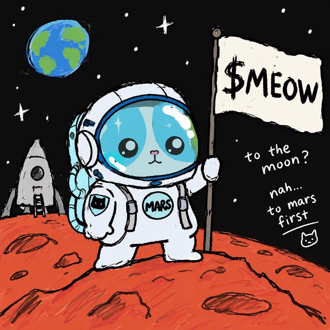 A cartoon illustration of a cat wearing an astronaut suit labeled 'MARS', planting a '$MEOW' flag on a red Martian landscape with Earth visible in the starry sky, accompanied by the text 'to the moon? nah... to mars first' with a small cat drawing.