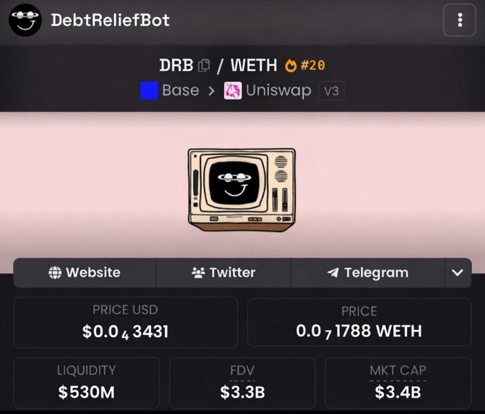 A crypto token page for 'DebtReliefBot' (DRB/WETH) on Uniswap V3 via Base, showing a TV character icon, a price of $0.043431, and metrics including $530M liquidity, $3.3B FDV, and $3.4B market cap.