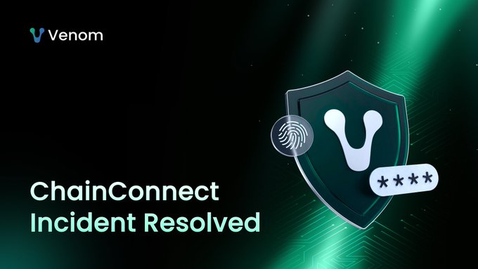 The image displays the Venom logo alongside the text "ChainConnect Incident Resolved," accompanied by a security shield graphic featuring a fingerprint icon and a hidden password field, visually reinforcing the post-mortem announcement about the resolved bridge contract vulnerability.