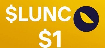An orange graphic displays the ticker "$LUNC" with "$1" and the Terra Luna logo.