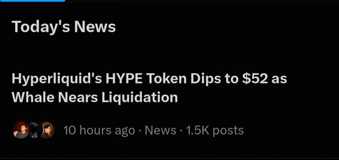 A dark-themed "Today's News" section displays the headline "Hyperliquid's HYPE Token Dips to $52 as Whale Nears Liquidation," posted 10 hours ago with 1.5K posts. The image relates to the user's post celebrating their first day engaging with $HYPE on Hyperliquid, connecting their personal milestone to the token's broader news coverage.
