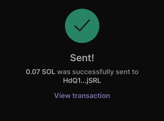 A dark confirmation screen displays a green checkmark with the text "Sent!" indicating that 0.07 SOL was successfully sent to wallet address HdQ1...jSRL, with a "View transaction" link below. The image visually confirms the successful transfer referenced in the post, showing the exact amount and recipient wallet of the first transaction sent to @Fortwnty_.