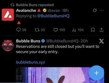 The image shows a screenshot of an X (formerly Twitter) thread where Bubble Buns (@BubbleBunsHQ) announces "Reservations are still closed but you'll want to secure your early entry," followed by a repost from Avalanche (@avax), suggesting Avalanche's official account engaged with the Bubble Buns project. The post's metrics show 36 replies, 30 retweets, 199 likes, and 15K views, supporting the caption's mention of notable engagement from the AVAX official account.