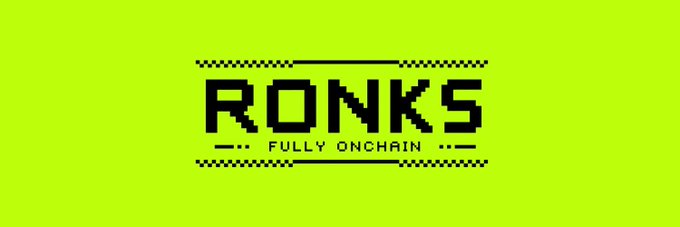 A bright lime green graphic displays the pixel-art logo 'RONKS' with the tagline 'FULLY ONCHAIN' flanked by decorative bracket patterns.