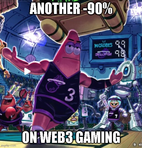 A meme featuring Patrick Star in a basketball jersey with the text 'ANOTHER -90% ON WEB3 GAMING' overlaid, with characters from SpongeBob visible in the background.