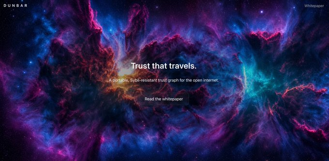 A vivid cosmic nebula serves as the backdrop for Dunbar’s whitepaper landing page, featuring the headline “Trust that travels.” and the subtitle “A portable, Sybil-resistant trust graph for the open internet,” with a “Read the whitepaper” button—promoting the trust-focused solution described in the post.