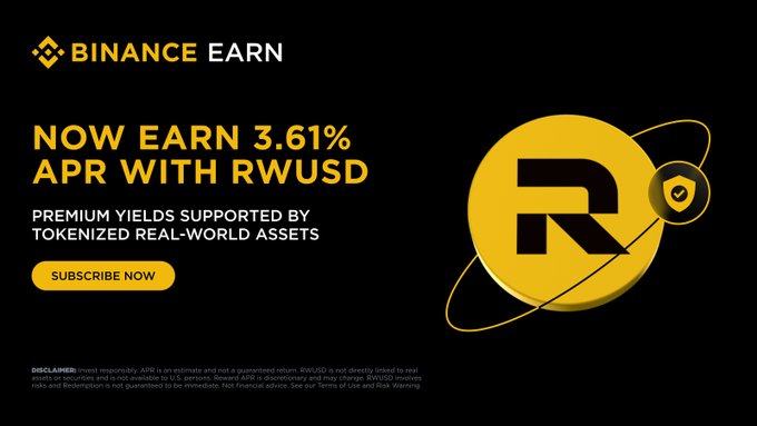 A Binance Earn promotional banner advertises a 3.61% APR with RWUSD, describing premium yields backed by tokenized real-world assets and prompting users to “SUBSCRIBE NOW.” It visually supports the accompanying post’s message that RWUSD offers steady daily rewards, alongside the Binance Earn and RWUSD branding.