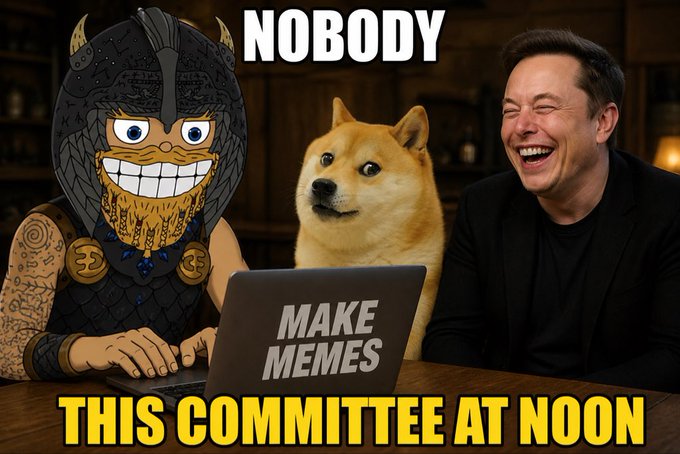 A meme-style image shows a cartoon Viking warrior, a Shiba Inu dog, and a laughing Elon Musk sitting together at a laptop labeled "MAKE MEMES," with bold text reading "NOBODY" at the top and "THIS COMMITTEE AT NOON" at the bottom — humorously personifying the Grok Memes committee trio delivering their noon meme drop, perfectly matching the post's celebration of the "Grok Bot: The Meme King."