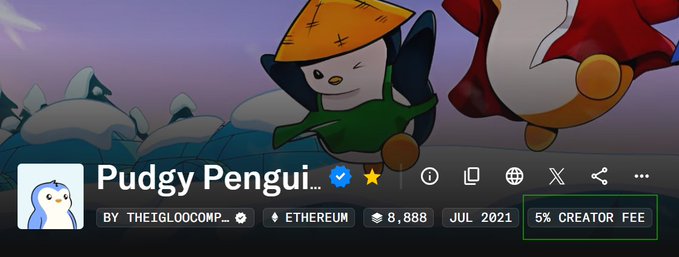 A screenshot from OpenSea displays the Pudgy Penguins collection page with the "5% creator fee" highlighted in the bottom right corner, emphasizing the newly visible royalty enforcement feature. The accompanying post praises OpenSea for adding transparency around creator royalty fees, directly showcasing this updated collection interface.