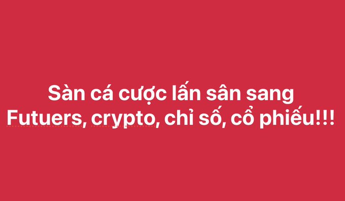 A red slide with white Vietnamese text reading 'Sàn cá cược lớn sẵn sàng Futuers, crypto, chỉ số, cổ phiếu!!!' (meaning 'Large betting exchange ready for Futures, crypto, indices, stocks!!!').