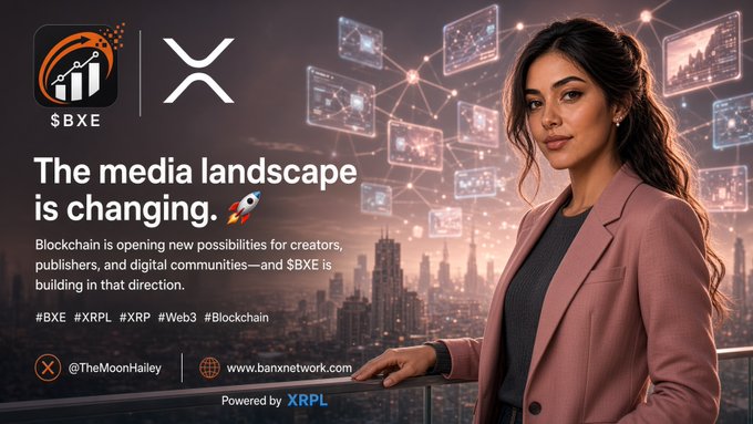 A promotional graphic featuring a woman in a pink blazer with text reading 'The media landscape is changing' alongside the $BXE and XRP logos, hashtags #BXE #XRPL #XRP #Web3 #Blockchain, social handle @TheMoonHailey, and website www.banxnetwork.com.