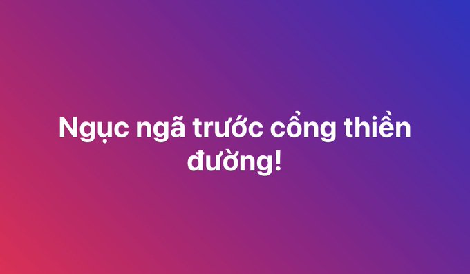 A purple and pink gradient background with white Vietnamese text reading 'Ngực ngã trước cõng thiện đường!'