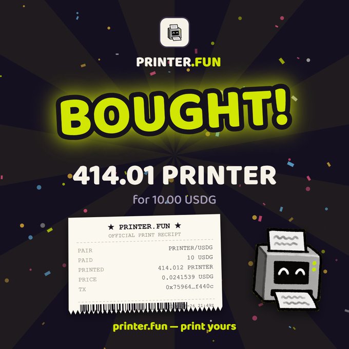 A celebratory graphic from PRINTER.FUN announces "BOUGHT!" for 414.01 PRINTER tokens purchased at a price of 0.0241539 USDG for 10.00 USDG, displayed on a confetti-filled dark background alongside an official print receipt and a cartoon printer character, highlighting the platform's launchpad functionality for printing and trading MEMESTOCKS.