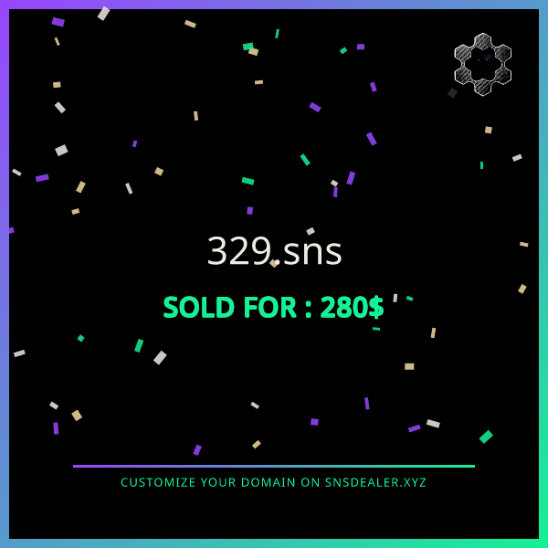 A graphic on a black background with confetti announcing that the domain '329.sns' was 'SOLD FOR: 280$', with a link to 'SNSDEALER.XYZ' at the bottom.