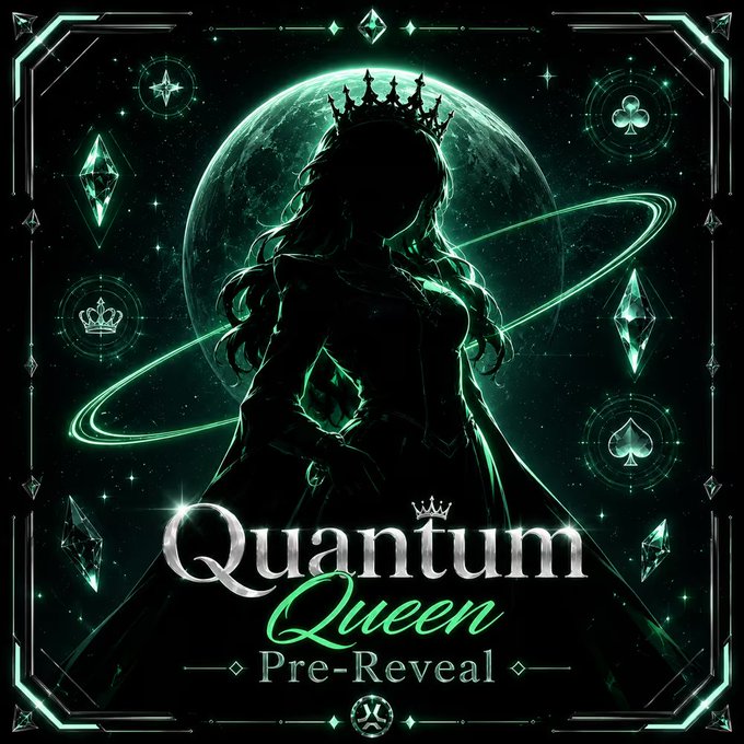 Promotional graphic titled "Quantum Queen Pre-Reveal" featuring a silhouetted crowned figure against a green planet with diamond and card suit motifs.