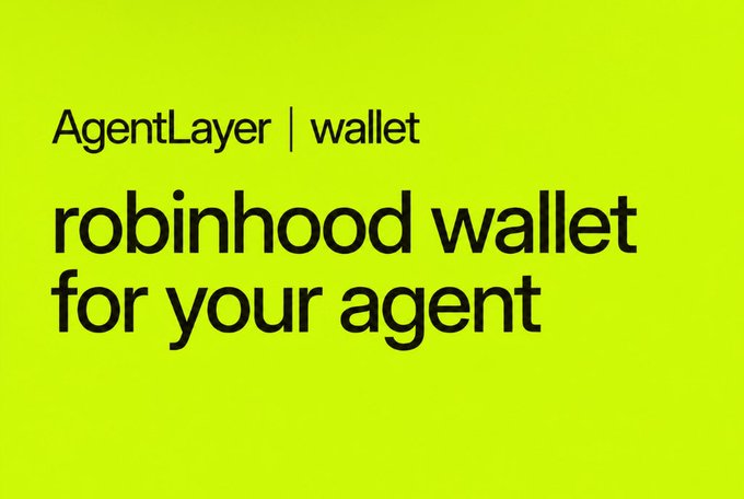 The image is a bright lime green graphic with bold black text reading "AgentLayer | wallet" at the top, followed by the headline "robinhood wallet for your agent." It serves as a promotional announcement for AgentLayer's integration of Robinhood Chain support, highlighting the launch of a dedicated wallet feature that enables AI agents to autonomously execute onchain trades on the Robinhood network.