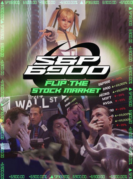 A promotional graphic titled 'SPX 6900: FLIP THE STOCK MARKET' featuring an anime-style blonde character above Wall Street traders surrounded by stock tickers (S&P500, AEONS, MSFT, NVDA) showing -99% losses.