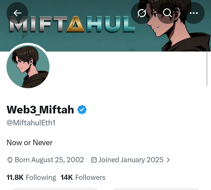 A Twitter/X profile page for 'Web3_Miftah' (@MiftahulEth1) with the tagline 'Now or Never', showing 11.8K Following and 14K Followers, joined January 2025.