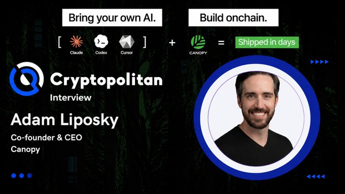 The image is a Cryptopolitan Interview graphic featuring Adam Liposky, Co-founder & CEO of Canopy, alongside the tagline "Bring your own AI. Build onchain. Shipped in days" and logos for Claude, Codex, Cursor, and Canopy. It supports the post by visually introducing Adam and Canopy ($CNPY), the project being discussed, highlighting how the AI-driven blockchain platform connects to the tokenomics breakdown of $CNPY rewards.