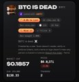 A trading interface showing 'BTC IS DEAD' with a current price of $0.16857, a 24-hour increase of +34.59%, and a market cap of $168.39.