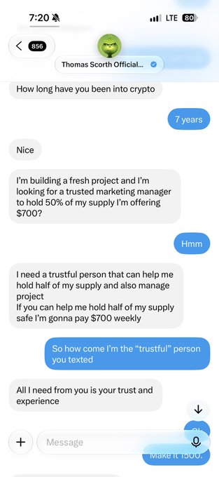 A screenshot of an iMessage conversation where someone claiming to be from "Thomas Scorth Official" attempts a scam by offering $700/week to "hold half of my supply," asks for the same scam.