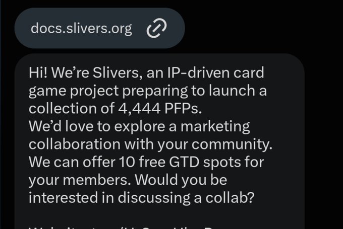 A direct message from "docs.slivers.org" introducing themselves as Slivers, an IP-driven card game project launching a 4,444 PFP collection, and offering 10 free guaranteed mint spots for a marketing collaboration.