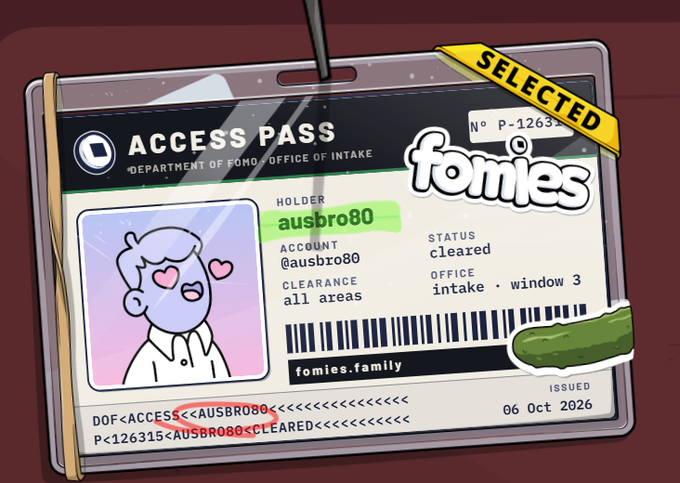An illustration of an "ACCESS PASS" ID badge for the Fomies Department of Homo Office of Intake, showing user "ausbro80" as SELECTED with all-area clearance at window 3, marked "DOF<<ACCESS<<AUSBRO80" — confirming the poster's selection status in the Fomies NFT project.