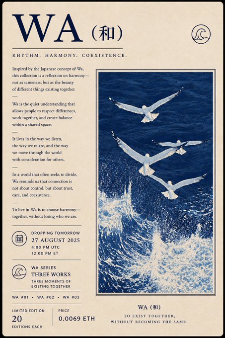 A promotional poster for "WA (和)," a limited-edition NFT series inspired by the Japanese concept of harmony and coexistence, featuring white seagulls over blue waves. Key details include a drop date of August 27, 2025, at 12:00 PM ET, a price of 0.0069 ETH, and only 20 editions per work across the three-piece series.