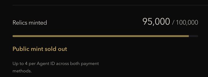 A dark interface displays “Relics minted” with “95,000 / 100,000” beside a nearly full progress bar. Below it reads “Public mint sold out” and “Up to 4 per Agent ID across both payment methods.”