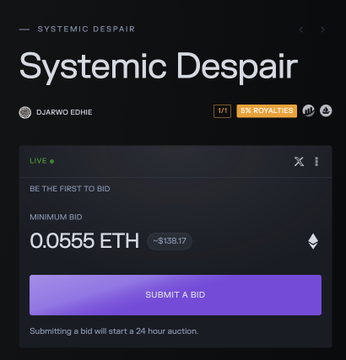 A dark-themed NFT auction interface for 'Systemic Despair' by DJARWO EDNIE, showing a 1/1 rarity with 5% royalties and a minimum bid of 0.0555 ETH.