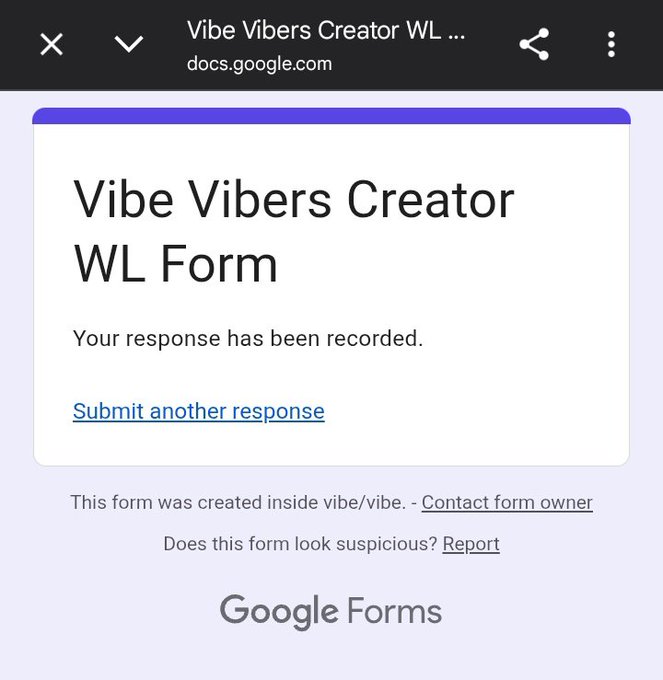 A mobile browser screenshot of a Google Forms confirmation page stating 'Your response has been recorded' for the 'Vibe Vibers Creator WL Form'.