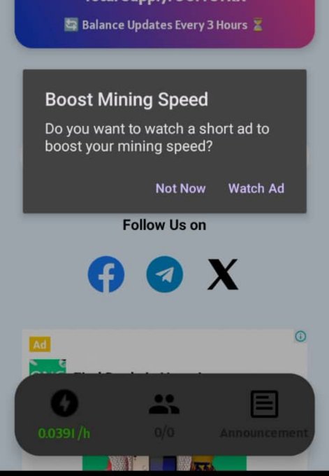 A mobile app screen displaying a pop-up asking 'Boost Mining Speed - Do you want to watch a short ad to boost your mining speed?' with options 'Not Now' and 'Watch Ad', alongside social media follow icons and a mining rate of 0.0391/h.