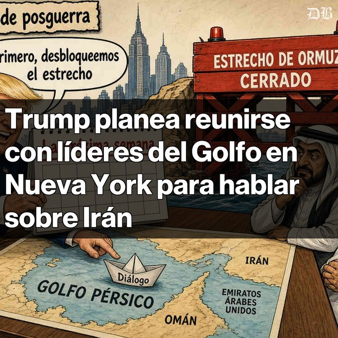 An illustrated news graphic shows Trump and a Gulf leader discussing Iran; visible text reads 'de posguerra', 'Primero, desbloqueemos el estrecho', 'ESTRECHO DE ORMUZ CERRADO', and 'Trump planea reunirse con líderes del Golfo en Nueva York para hablar sobre Irán', with a map showing 'GOLFO PÉRSICO', 'IRÁN', 'EMIRATOS ÁRABES UNIDOS', and 'OMÁN'.