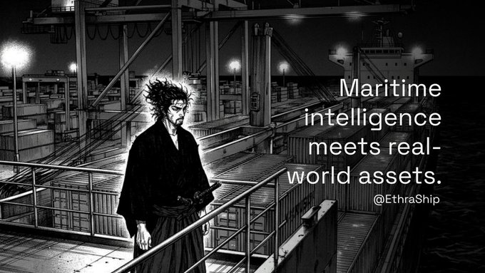 A black-and-white illustration depicts a samurai-style figure with a glowing aura standing on the deck of a cargo ship at night, with shipping containers visible. Text on the right reads "Maritime intelligence meets real-world assets" alongside the handle "@EthraShip," visually reinforcing the post's theme of bridging traditional industry with modern blockchain innovation.
