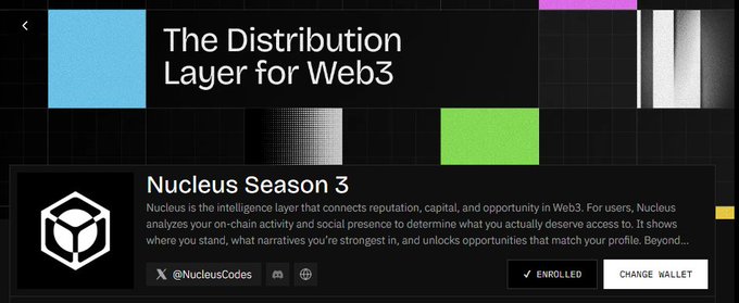 A screenshot of a webpage titled 'The Distribution Layer for Web3' featuring 'Nucleus Season 3,' a description of the Web3 intelligence layer, and the X handle @NucleusCodes with 'ENROLLED' and 'CHANGE WALLET' buttons.