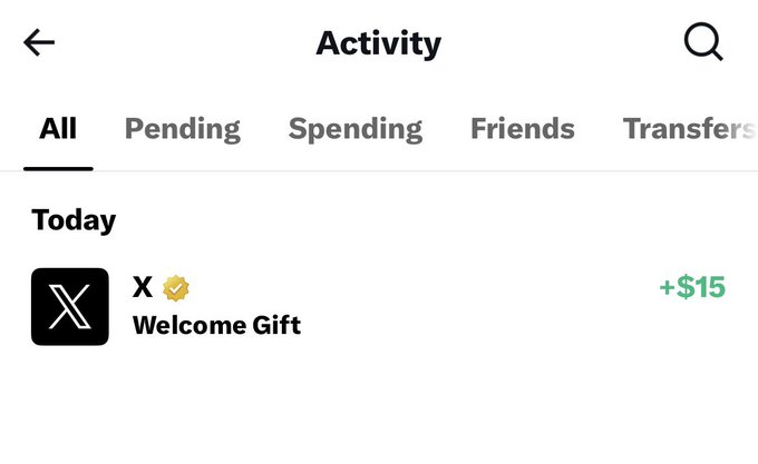The image shows an Activity feed with a "$15 Welcome Gift" credited from X (with a verified checkmark) under the "Today" section, visually confirming the $15 received from the X platform as referenced in the post.