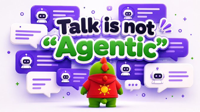 A graphic featuring a cartoon dinosaur character in a red jacket facing away, with chat bubbles containing robot icons surrounding the text 'Talk is not "Agentic"'.