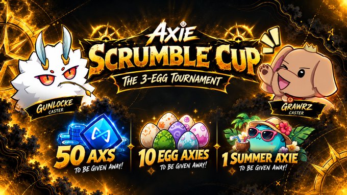 A promotional banner for 'Axie Scramble Cup The 3-Egg Tournament' featuring characters 'Gunlocke' and 'Grawrz', with prizes '50 AXS', '10 Egg Axies', and '1 Summer Axie'.