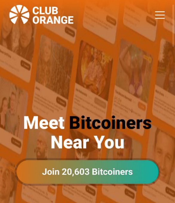 This promotional image for Club Orange features a bold headline "Meet Bitcoiners Near You" alongside a call-to-action button reading "Join 20,603 Bitcoiners," with background profile cards suggesting a social networking platform for connecting with Bitcoin enthusiasts. The image directly supports the post's message by showcasing Club Orange's value proposition of helping users find and connect with Bitcoiners worldwide, as promoted through the signup link.
