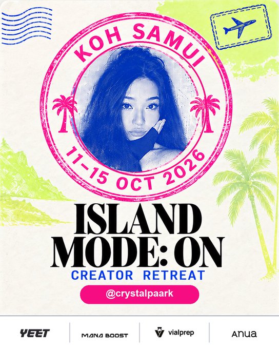 A vintage passport-style promotional graphic for the "ISLAND MODE: ON Creator Retreat" in Koh Samui, October 11-15, 2026, featuring a portrait of @crystalpaark framed by pink palm trees and sponsored by YEET, Mana Boost, VialPrep, and Anua—directly promoting the post's announcement of recruiting 10 creators for a post-Token2049 retreat with available ad placements.