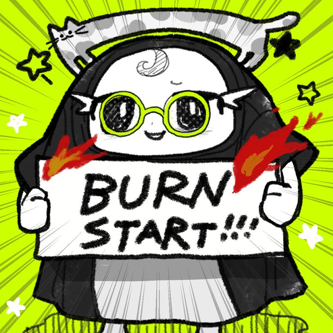 A hand-drawn cartoon character with a white face, green round glasses, a black hood, and a cat on their head, holding a sign that reads "BURN START!!!" against a bright yellow background with red flame accents.