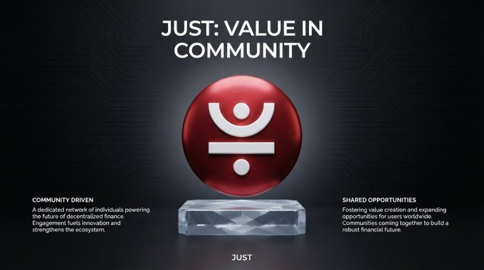 A promotional graphic titled 'JUST: VALUE IN COMMUNITY' featuring a red spherical logo with a white symbol, sitting on a crystal base, highlighting 'COMMUNITY DRIVEN' and 'SHARED OPPORTUNITIES' text blocks.