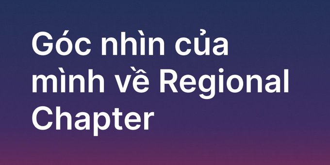 The image displays a post that features blue, purple, and black colors with white text. The focus of the text reads "Góc nhìn của mình vé Regional Chapter", indicating that this is an online magazine or news piece discussing regional development in Vietnam. The visual content includes a dark sky as well.