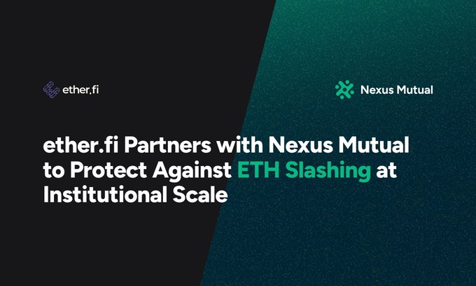 An announcement graphic from ether.fi and Nexus Mutual announcing their partnership to protect against ETH slashing at institutional scale.
