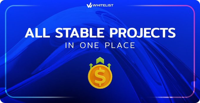 A blue promotional banner reading 'WHITELIST', 'ALL STABLE PROJECTS IN ONE PLACE' with a dollar coin icon and upward arrows.